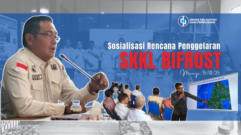DKP Sulbar Sosialisasi Penggelaran SKKL Bifrost